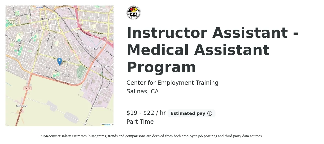 Center for Employment Training job posting for a Instructor Assistant - Medical Assistant Program in Salinas, CA with a salary of $20 to $23 Hourly and benefits including pto with a map of Salinas location.