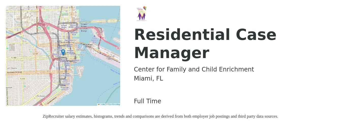 Center for Family and Child Enrichment job posting for a Residential Case Manager in Miami, FL with a salary of $18 to $25 Hourly with a map of Miami location.