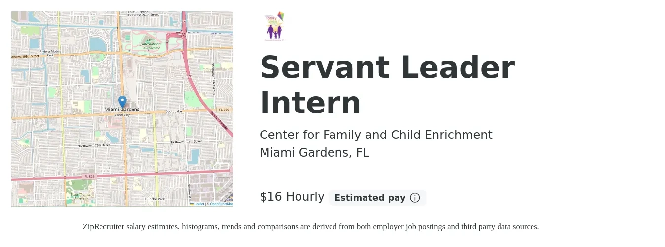 Center for Family and Child Enrichment job posting for a Servant Leader Intern in Miami Gardens, FL with a salary of $17 Hourly with a map of Miami Gardens location.