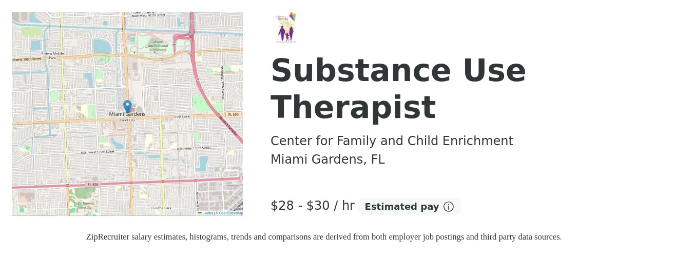 Center for Family and Child Enrichment job posting for a Substance Use Therapist in Miami Gardens, FL with a salary of $30 to $32 Hourly with a map of Miami Gardens location.