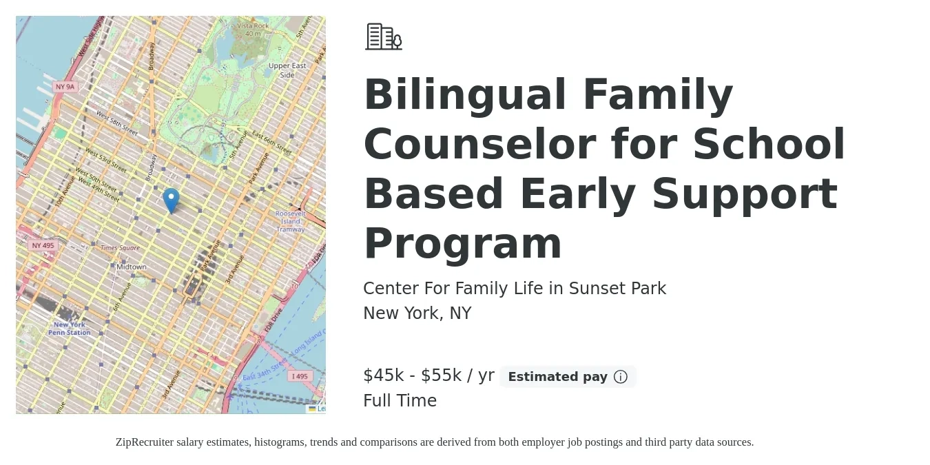 Center For Family Life in Sunset Park Inc job posting for a Bilingual Family Counselor for School Based Early Support Program in New York, NY with a salary of $45,000 to $55,000 Yearly with a map of New York location.
