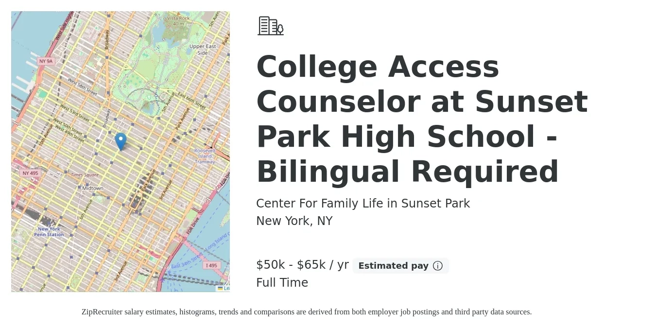 Center For Family Life in Sunset Park Inc job posting for a College Access Counselor at Sunset Park High School - Bilingual Required in New York, NY with a salary of $50,000 to $65,000 Yearly with a map of New York location.