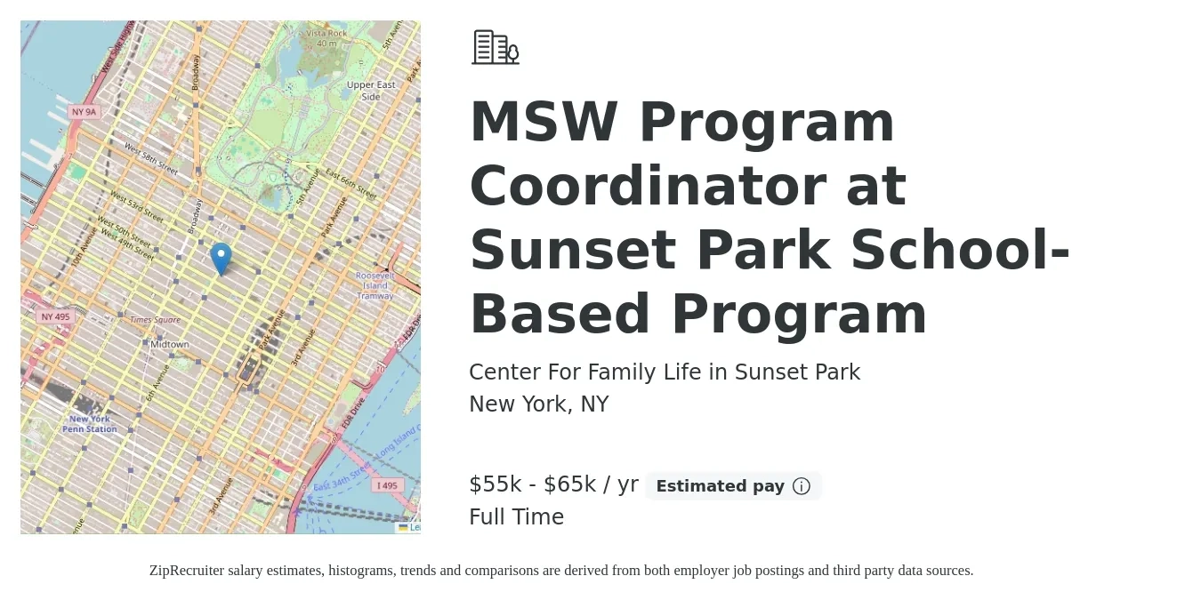 Center For Family Life in Sunset Park Inc job posting for a MSW Program Coordinator at Sunset Park School-Based Program in New York, NY with a salary of $55,000 to $65,000 Yearly with a map of New York location.