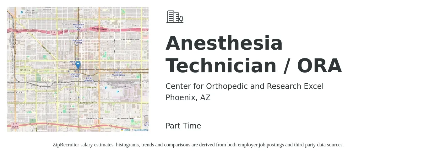Center for Orthopedic and Research Excel job posting for a Anesthesia Technician / ORA in Phoenix, AZ with a salary of $20 to $40 Hourly with a map of Phoenix location.