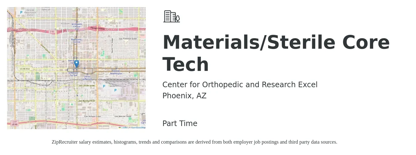 Center for Orthopedic and Research Excel job posting for a Materials/Sterile Core Tech in Phoenix, AZ with a salary of $36,000 to $56,400 Yearly with a map of Phoenix location.
