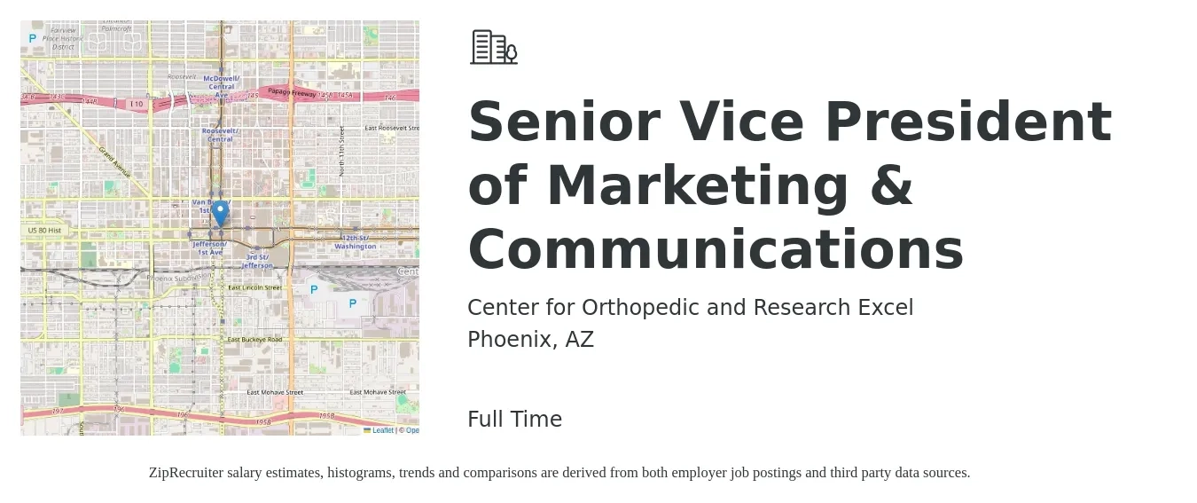Center for Orthopedic and Research Excel job posting for a Senior Vice President of Marketing & Communications in Phoenix, AZ with a salary of $119,500 to $194,400 Yearly with a map of Phoenix location.
