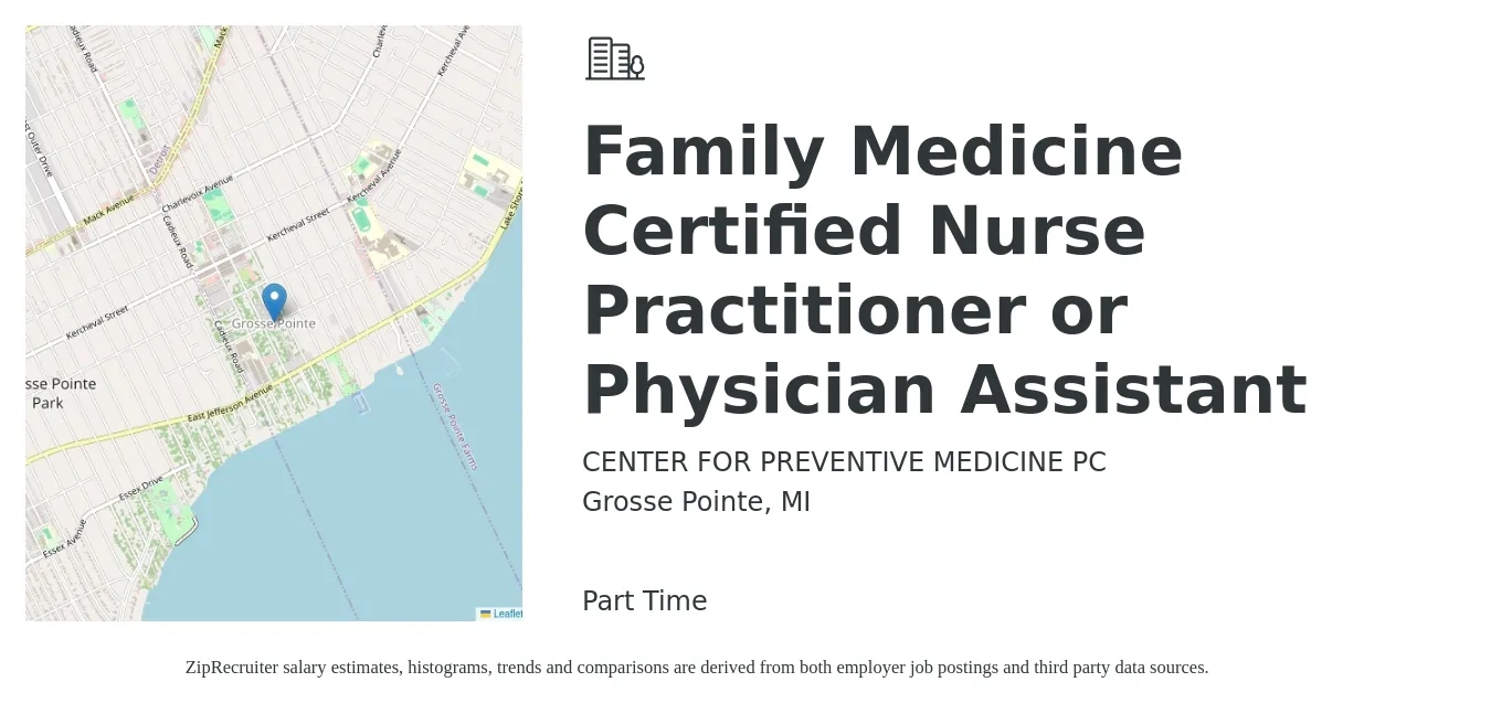 CENTER FOR PREVENTIVE MEDICINE PC job posting for a Family Medicine Certified Nurse Practitioner or Physician Assistant in Grosse Pointe, MI with a salary of $102,600 to $132,800 Yearly with a map of Grosse Pointe location.