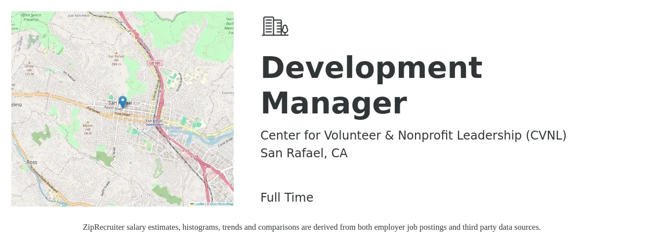 Center for Volunteer & Nonprofit Leadership (CVNL) job posting for a Development Manager in San Rafael, CA with a salary of $65,200 to $100,900 Yearly with a map of San Rafael location.