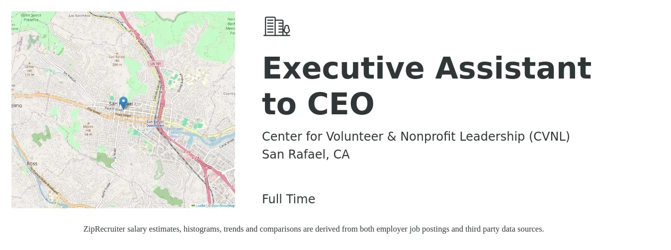 Center for Volunteer & Nonprofit Leadership (CVNL) job posting for a Executive Assistant to CEO in San Rafael, CA with a salary of $60,800 to $111,500 Yearly with a map of San Rafael location.