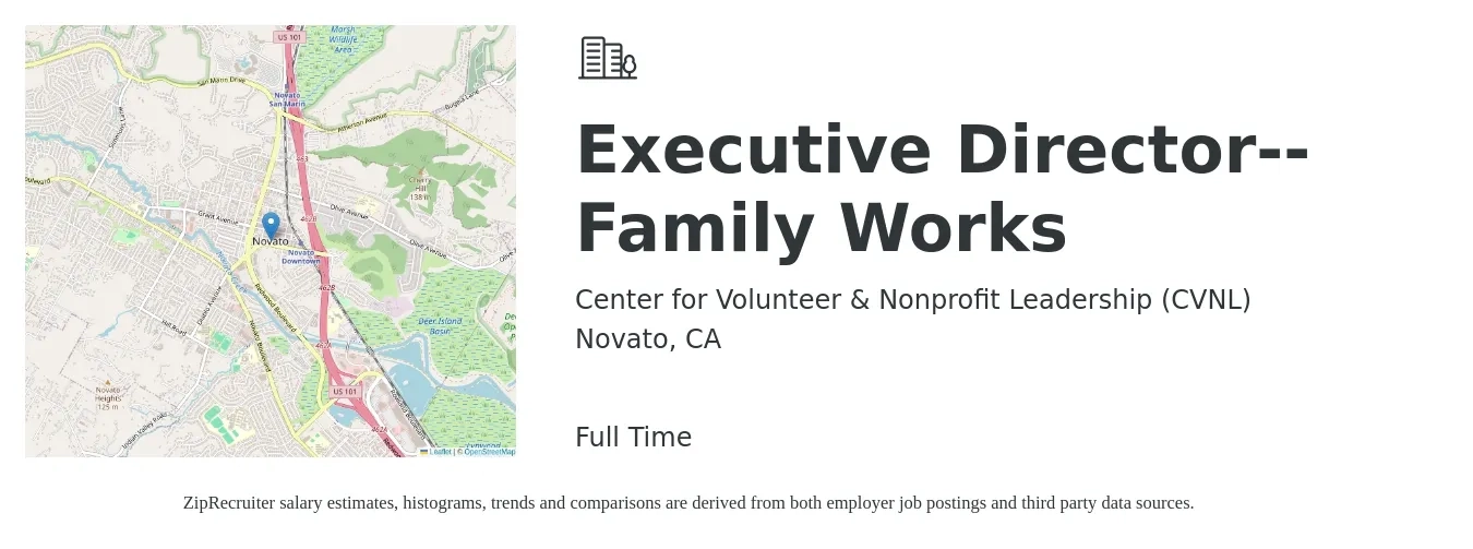 Center for Volunteer & Nonprofit Leadership (CVNL) job posting for a Executive Director--Family Works in Novato, CA with a salary of $79,200 to $146,800 Yearly with a map of Novato location.