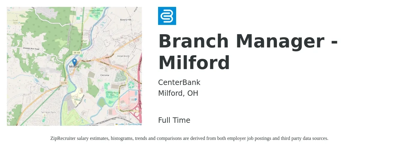 CenterBank job posting for a Branch Manager - Milford in Milford, OH with a salary of $49,600 to $74,800 Yearly with a map of Milford location.