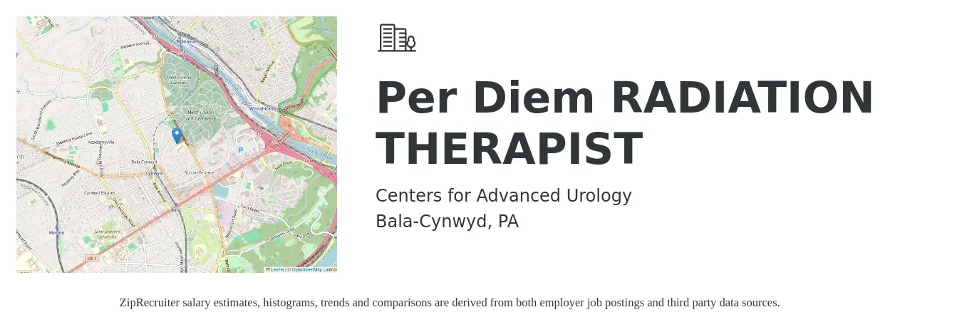 Centers for Advanced Urology job posting for a Per Diem RADIATION THERAPIST in Bala-Cynwyd, PA with a salary of $1,440 to $2,430 Weekly with a map of Bala-Cynwyd location.
