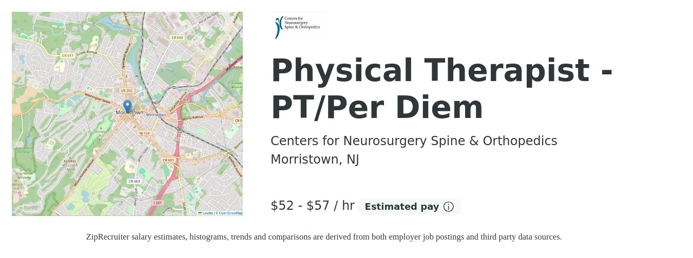 Centers for Neurosurgery Spine & Orthopedics job posting for a Physical Therapist - PT/Per Diem in Morristown, NJ with a salary of $55 to $60 Hourly with a map of Morristown location.