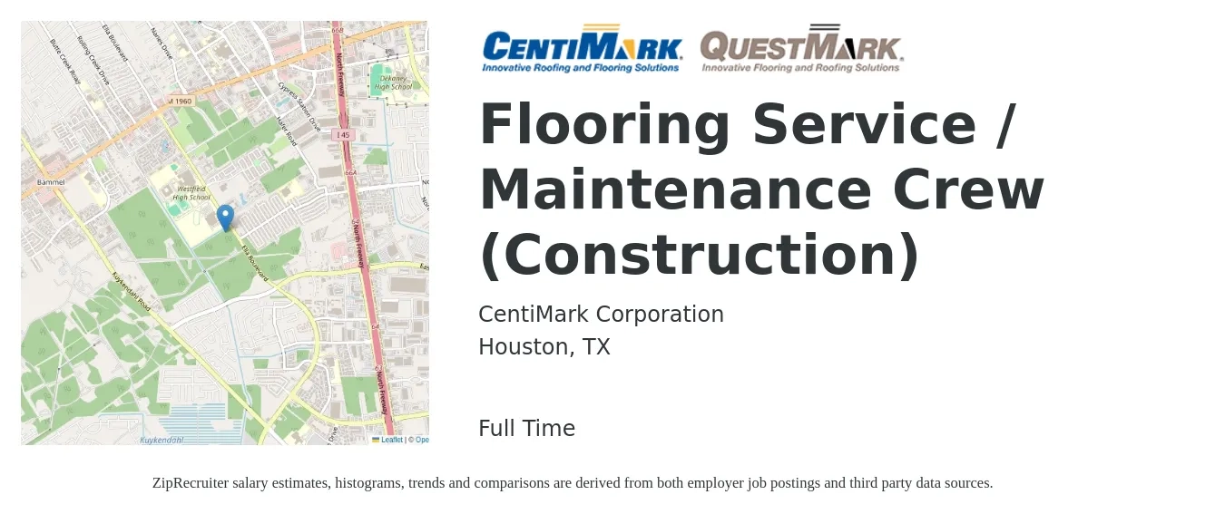 CentiMark Corporation job posting for a Flooring Service / Maintenance Crew (Construction) in Houston, TX with a salary of $15 to $25 Hourly with a map of Houston location.