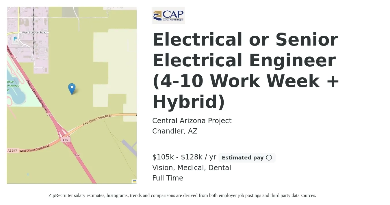 Central Arizona Project job posting for a Electrical or Senior Electrical Engineer (4-10 Work Week + Hybrid) in Chandler, AZ with a salary of $105,000 to $128,000 Yearly and benefits including dental, life_insurance, medical, pto, retirement, and vision with a map of Chandler location.
