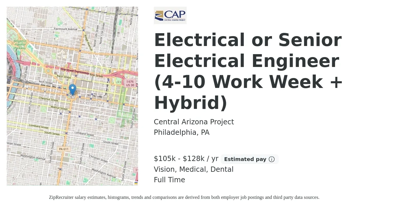 Central Arizona Project job posting for a Electrical or Senior Electrical Engineer (4-10 Work Week + Hybrid) in Philadelphia, PA with a salary of $105,000 to $128,000 Yearly and benefits including dental, life_insurance, medical, pto, retirement, and vision with a map of Philadelphia location.