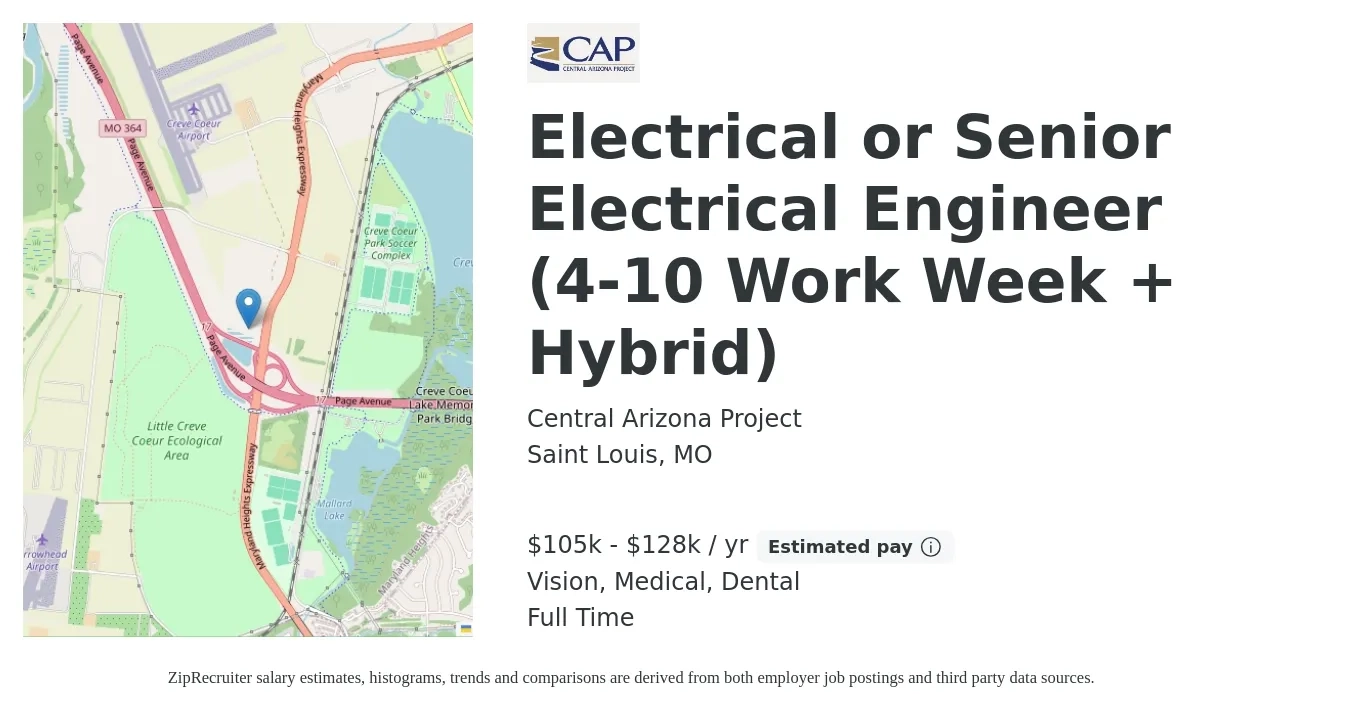 Central Arizona Project job posting for a Electrical or Senior Electrical Engineer (4-10 Work Week + Hybrid) in Saint Louis, MO with a salary of $105,000 to $128,000 Yearly and benefits including dental, life_insurance, medical, pto, retirement, and vision with a map of Saint Louis location.