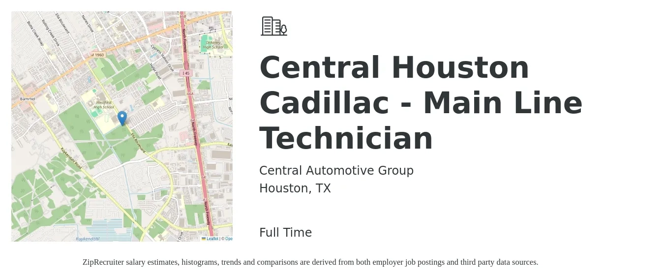 Central Automotive Group job posting for a Central Houston Cadillac - Main Line Technician in Houston, TX with a salary of $30 to $50 Hourly with a map of Houston location.