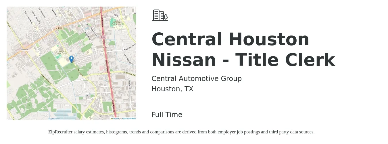 Central Automotive Group job posting for a Central Houston Nissan - Title Clerk in Houston, TX with a salary of $19 to $23 Hourly with a map of Houston location.