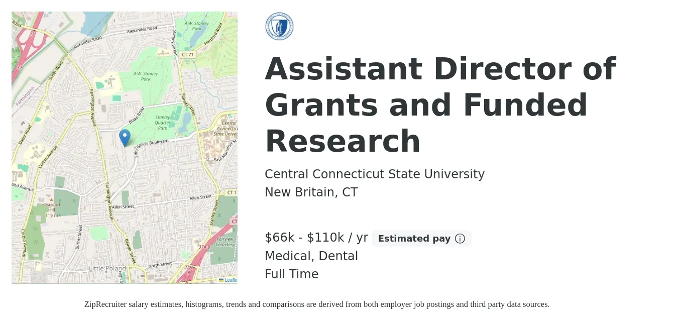 Central Connecticut State University job posting for a Assistant Director of Grants and Funded Research in New Britain, CT with a salary of $66,669 to $110,089 Yearly and benefits including pto, retirement, dental, life_insurance, and medical with a map of New Britain location.