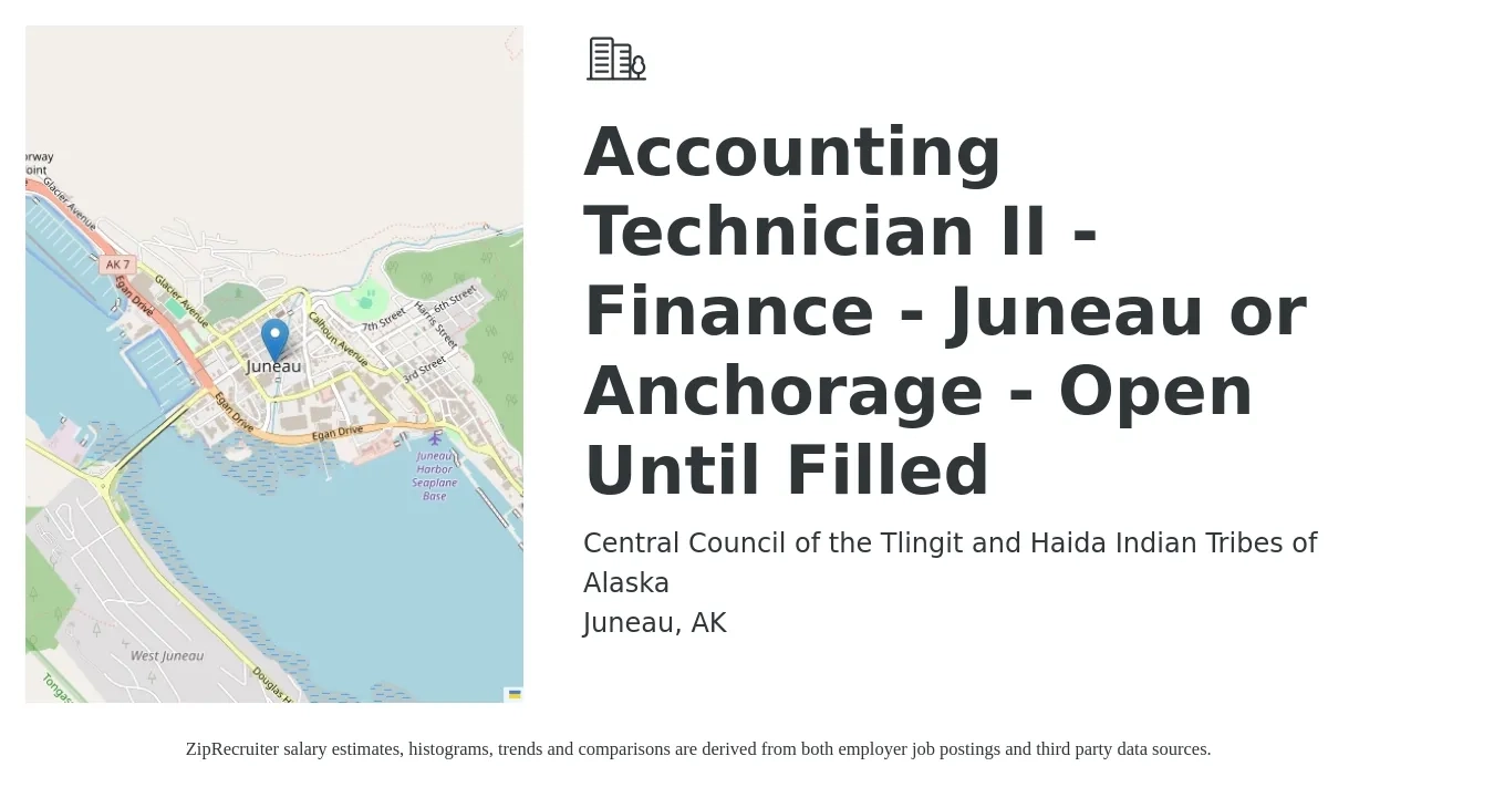 Central Council of the Tlingit and Haida Indian Tribes of Alaska job posting for a Accounting Technician II - Finance - Juneau or Anchorage - Open Until Filled in Juneau, AK with a salary of $27 to $35 Hourly with a map of Juneau location.