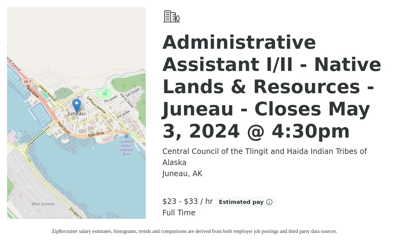 Central Council of the Tlingit and Haida Indian Tribes of Alaska job posting for a Administrative Assistant I/II - Native Lands & Resources - Juneau - Closes May 3, 2024 @ 4:30pm in Juneau, AK with a salary of $25 to $35 Hourly with a map of Juneau location.