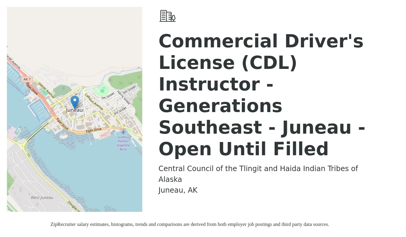 Central Council of the Tlingit and Haida Indian Tribes of Alaska job posting for a Commercial Driver's License (CDL) Instructor - Generations Southeast - Juneau - Open Until Filled in Juneau, AK with a salary of $43 to $62 Hourly with a map of Juneau location.
