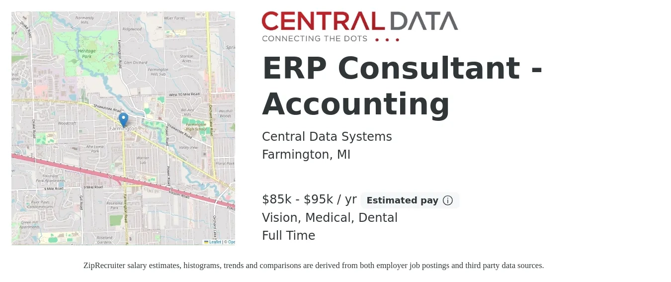 Central Data Systems job posting for a ERP Consultant - Accounting in Farmington, MI with a salary of $85,000 to $95,000 Yearly and benefits including retirement, vision, dental, life_insurance, medical, and pto with a map of Farmington location.