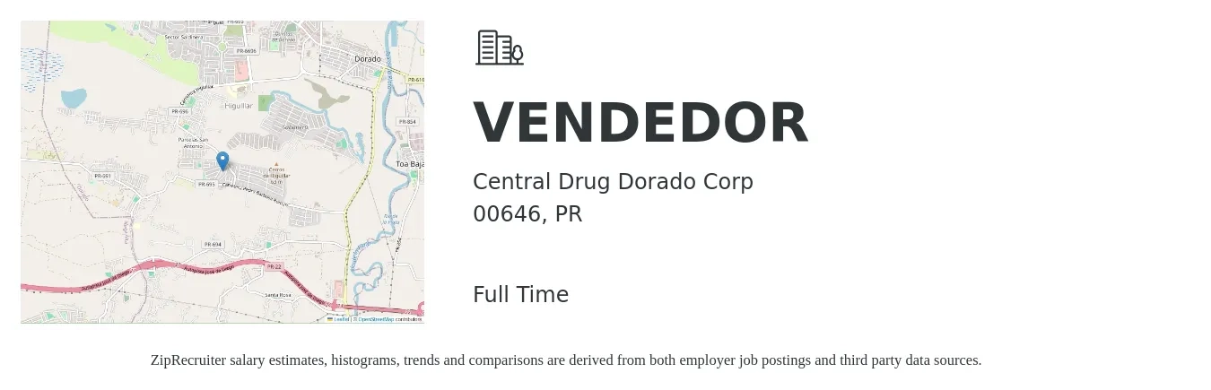 Central Drug Dorado Corp job posting for a VENDEDOR in 00646, PR with a salary of $13 to $25 Hourly with a map of 00646 location.