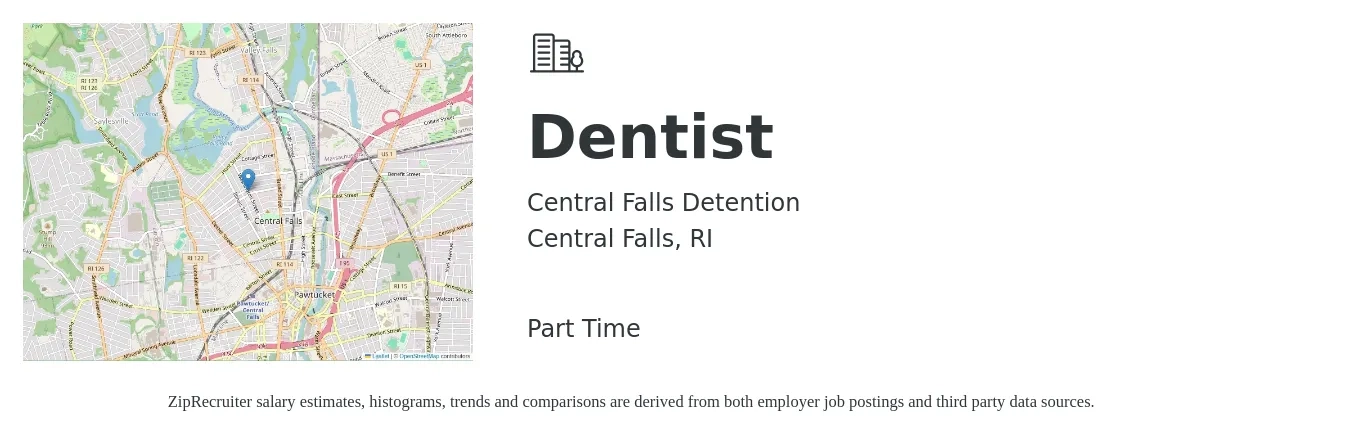 Central Falls Detention job posting for a Dentist in Central Falls, RI with a salary of $127,500 to $229,700 Yearly with a map of Central Falls location.