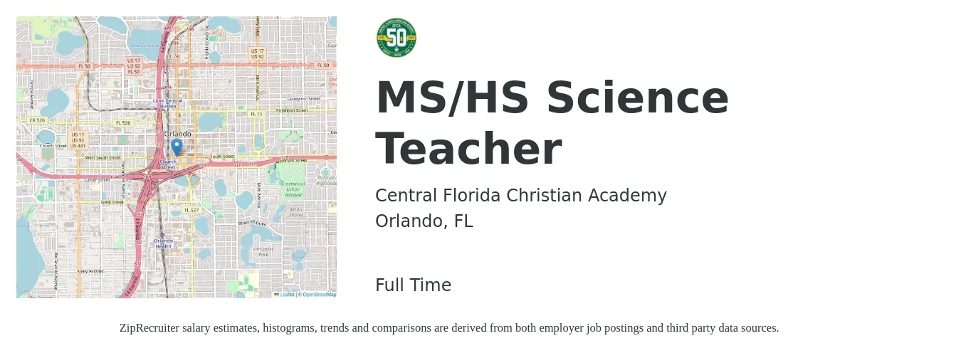 Central Florida Christian Academy job posting for a MS/HS Science Teacher in Orlando, FL with a salary of $44,800 to $57,900 Yearly with a map of Orlando location.