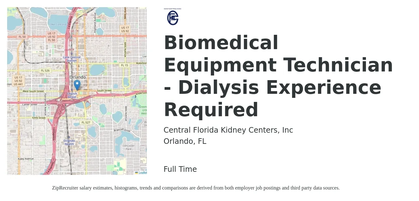 Central Florida Kidney Centers, Inc job posting for a Biomedical Equipment Technician - Dialysis Experience Required in Orlando, FL with a salary of $24 to $34 Hourly with a map of Orlando location.