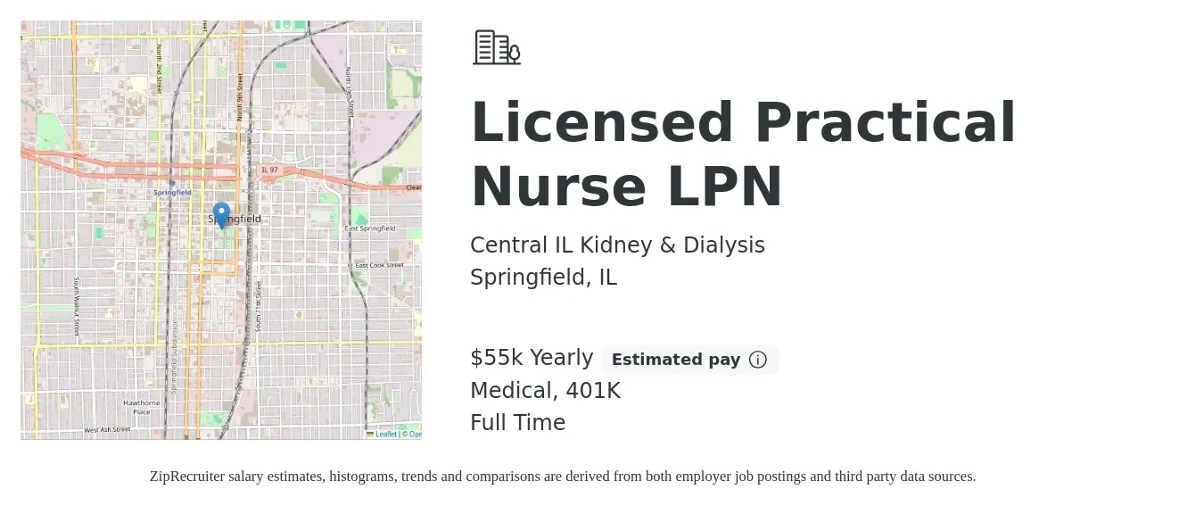 Central IL Kidney & Dialysis job posting for a Licensed Practical Nurse LPN in Springfield, IL with a salary of $55,120 Yearly and benefits including 401k, life_insurance, and medical with a map of Springfield location.