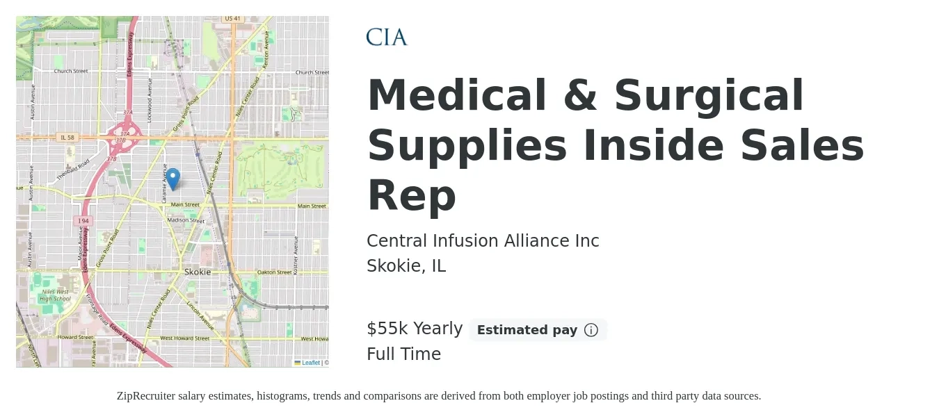 Central Infusion Alliance Inc job posting for a Medical & Surgical Supplies Inside Sales Rep in Skokie, IL with a salary of $55,000 Yearly with a map of Skokie location.