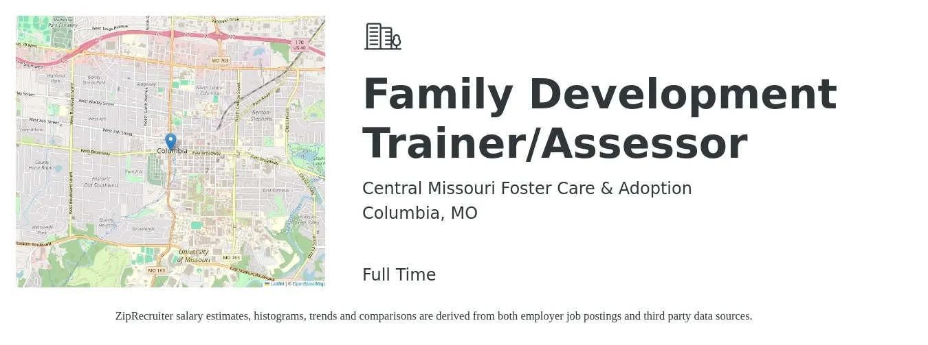 Central Missouri Foster Care & Adoption job posting for a Family Development Trainer/Assessor in Columbia, MO with a salary of $57,100 to $94,200 Yearly with a map of Columbia location.