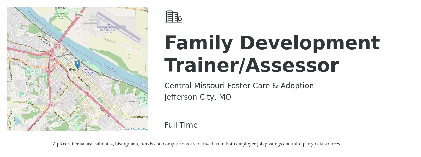 Central Missouri Foster Care & Adoption job posting for a Family Development Trainer/Assessor in Jefferson City, MO with a salary of $36,000 to $41,700 Yearly with a map of Jefferson City location.