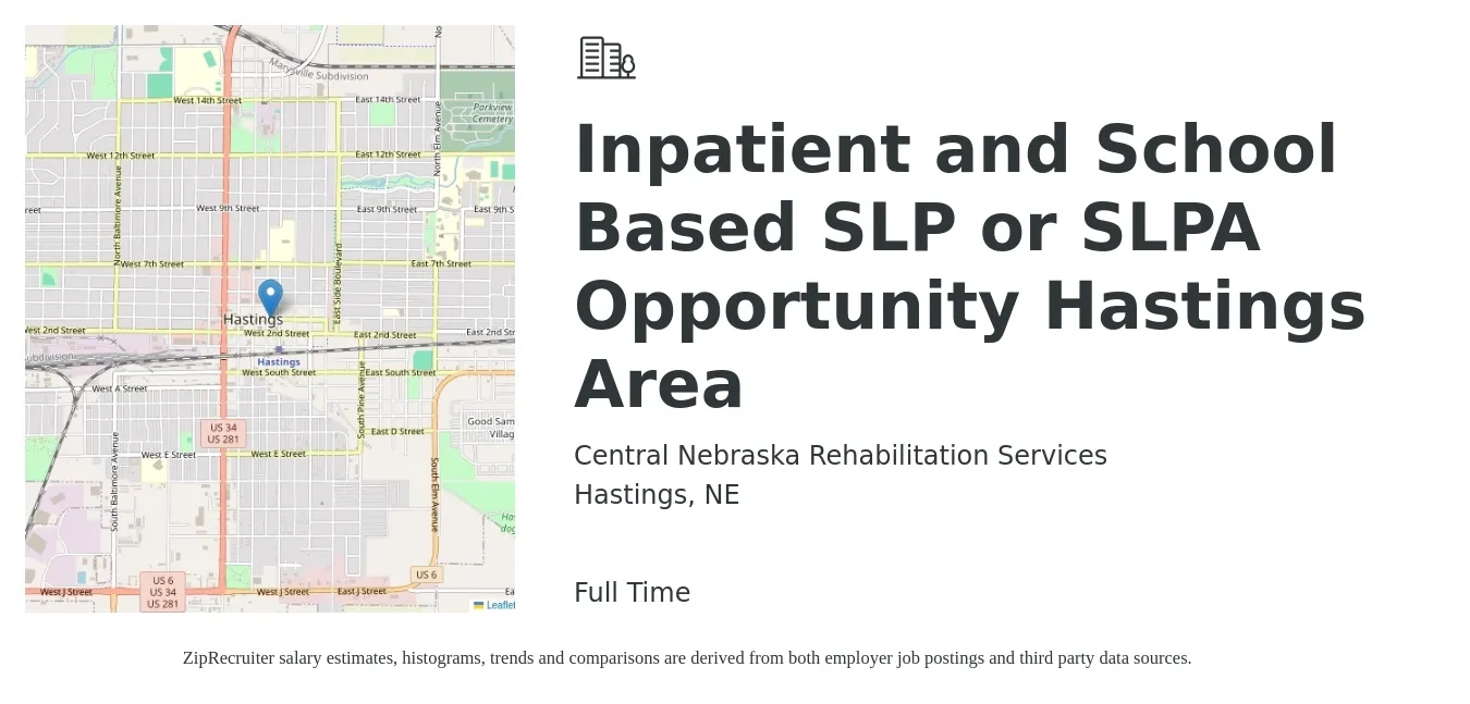 Central Nebraska Rehabilitation Services job posting for a Inpatient and School Based SLP or SLPA Opportunity Hastings Area in Hastings, NE with a salary of $24 to $36 Hourly with a map of Hastings location.