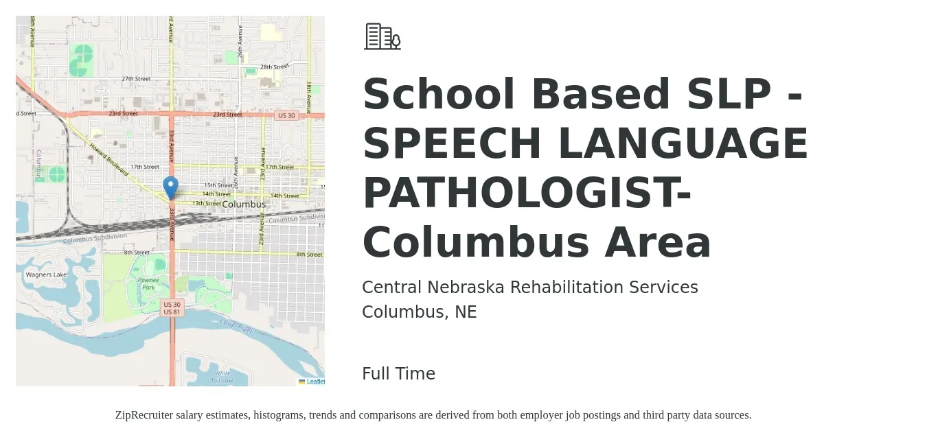 Central Nebraska Rehabilitation Services job posting for a School Based SLP - SPEECH LANGUAGE PATHOLOGIST- Columbus Area in Columbus, NE with a salary of $38 to $54 Hourly with a map of Columbus location.