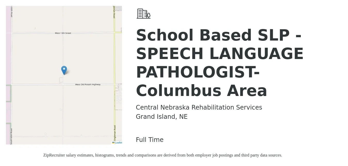 Central Nebraska Rehabilitation Services job posting for a School Based SLP - SPEECH LANGUAGE PATHOLOGIST- Columbus Area in Grand Island, NE with a salary of $31 to $44 Hourly with a map of Grand Island location.
