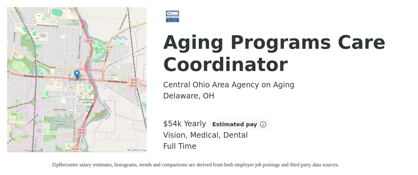 Central Ohio Area Agency on Aging job posting for a Aging Programs Care Coordinator in Delaware, OH with a salary of $54,600 Yearly and benefits including life_insurance, medical, vision, and dental with a map of Delaware location.