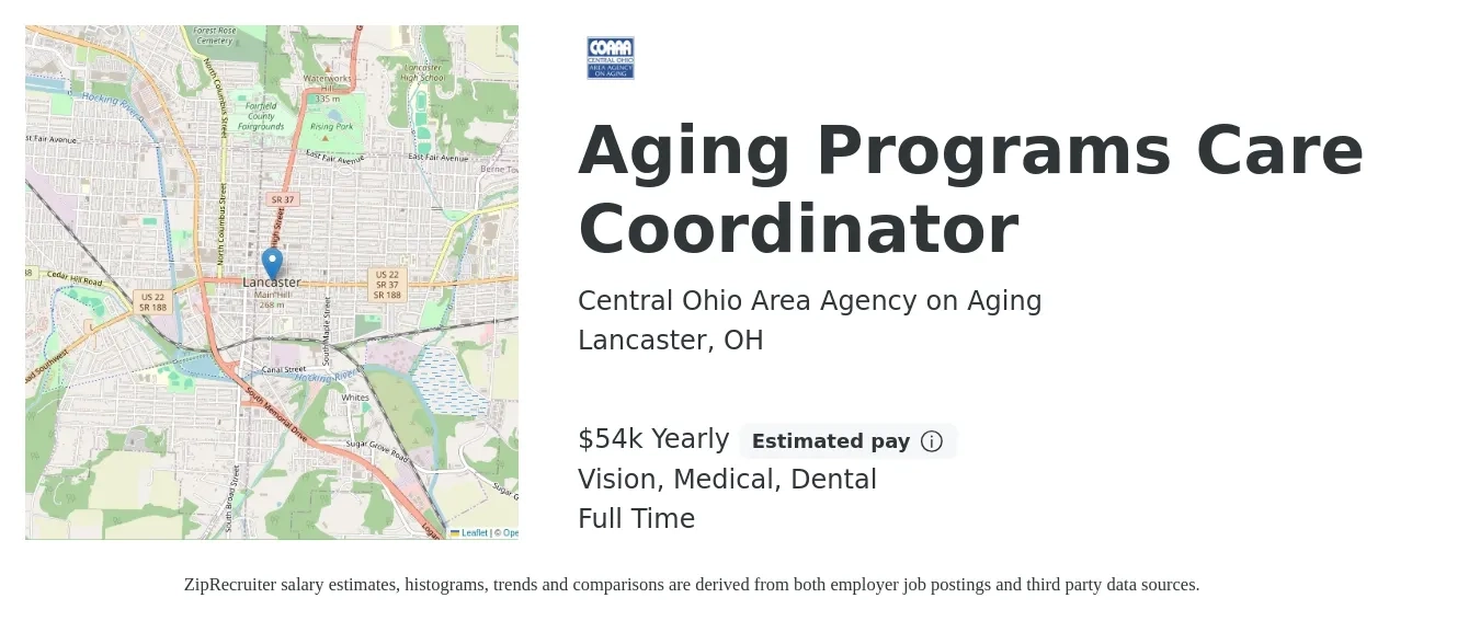 Central Ohio Area Agency on Aging job posting for a Aging Programs Care Coordinator in Lancaster, OH with a salary of $54,600 Yearly and benefits including life_insurance, medical, vision, and dental with a map of Lancaster location.