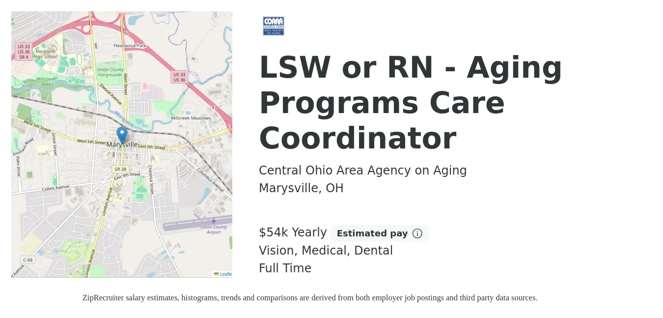 Central Ohio Area Agency on Aging job posting for a LSW or RN - Aging Programs Care Coordinator in Marysville, OH with a salary of $54,600 Yearly and benefits including dental, life_insurance, medical, and vision with a map of Marysville location.