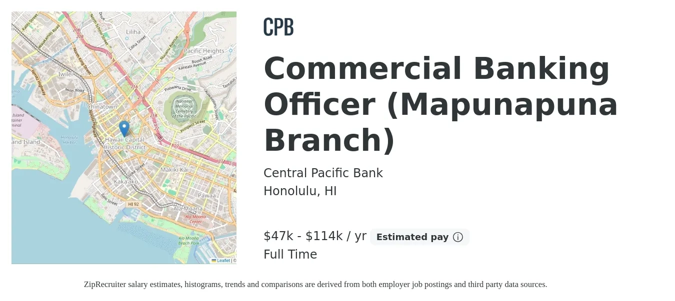 Central Pacific Bank job posting for a Commercial Banking Officer (Mapunapuna Branch) in Honolulu, HI with a salary of $47,840 to $114,920 Yearly with a map of Honolulu location.