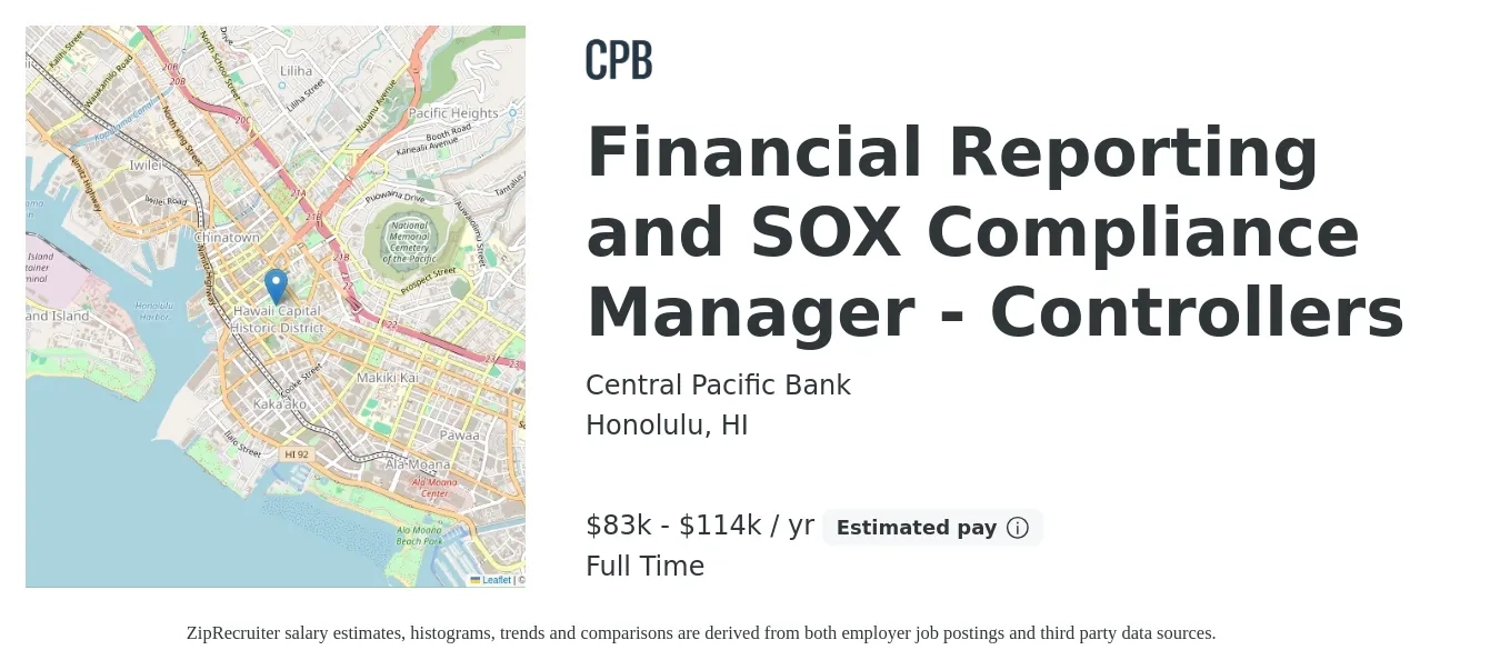 Central Pacific Bank job posting for a Financial Reporting and SOX Compliance Manager - Controllers in Honolulu, HI with a salary of $83,578 to $114,920 Yearly with a map of Honolulu location.