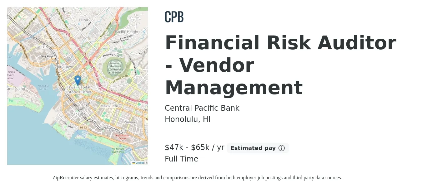 Central Pacific Bank job posting for a Financial Risk Auditor - Vendor Management in Honolulu, HI with a salary of $47,840 to $65,500 Yearly with a map of Honolulu location.