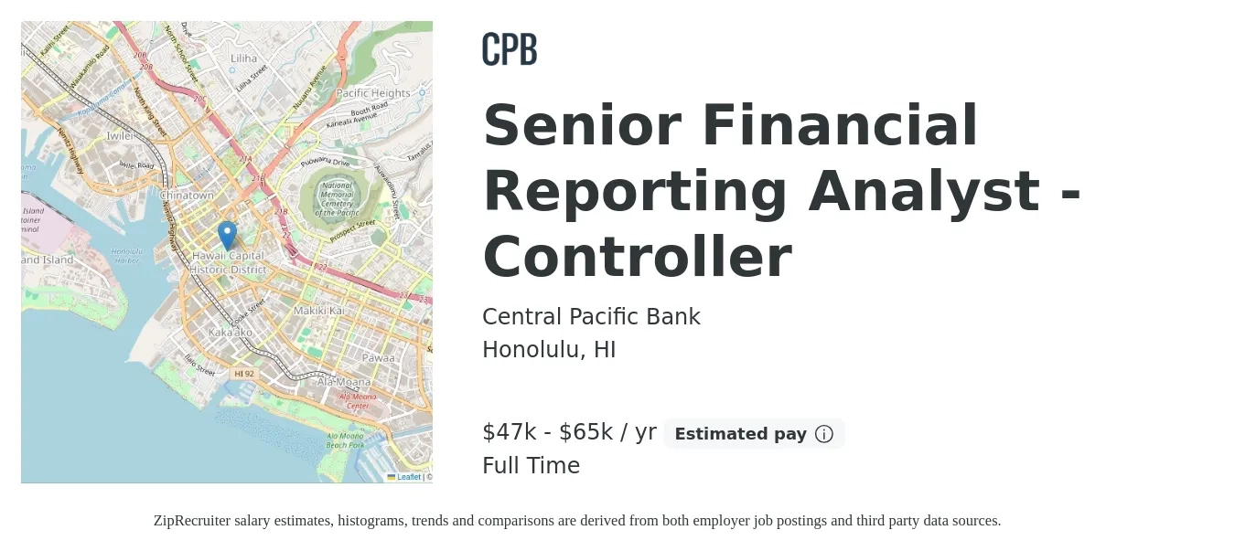 Central Pacific Bank job posting for a Senior Financial Reporting Analyst - Controller in Honolulu, HI with a salary of $47,840 to $65,500 Yearly with a map of Honolulu location.