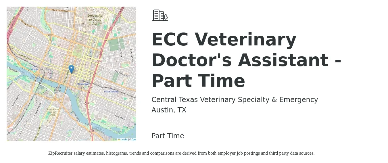Central Texas Veterinary Specialty & Emergency job posting for a ECC Veterinary Doctor's Assistant - Part Time in Austin, TX with a salary of $16 to $20 Hourly with a map of Austin location.