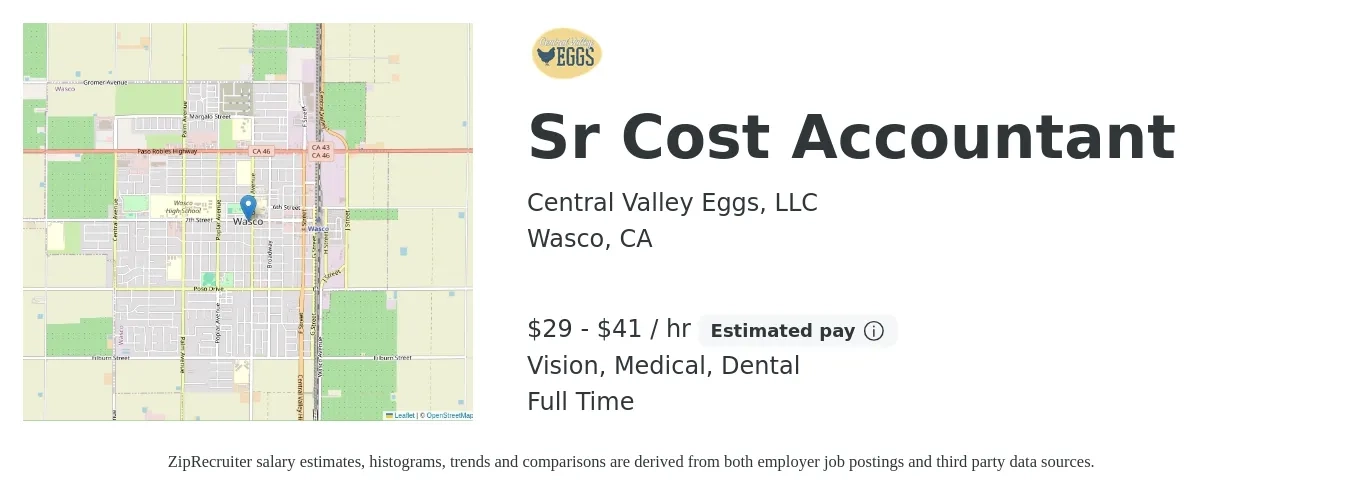 Central Valley Eggs, LLC job posting for a Sr Cost Accountant in Wasco, CA with a salary of $31 to $43 Hourly and benefits including pto, retirement, vision, dental, life_insurance, and medical with a map of Wasco location.