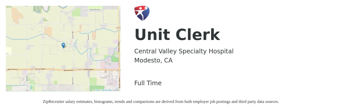 Central Valley Specialty Hospital job posting for a Unit Clerk in Modesto, CA with a salary of $17 to $22 Hourly with a map of Modesto location.