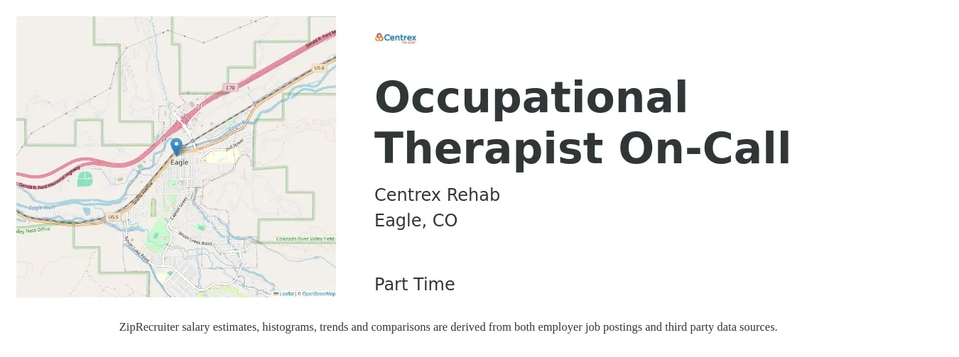 Centrex Rehab job posting for a Occupational Therapist On-Call in Eagle, CO with a salary of $60 Hourly with a map of Eagle location.